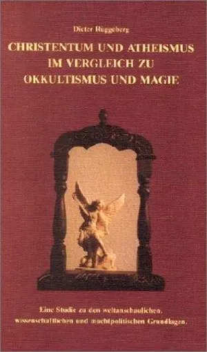 Christentum und Atheismus im Vergleich zu Okkultismus und Magie