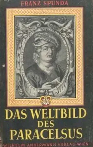 Das Weltbild des Paracelsus