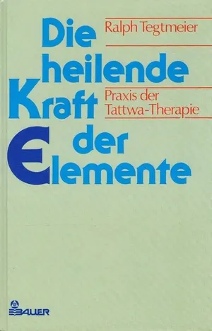 Die heilende Kraft der Elemente
