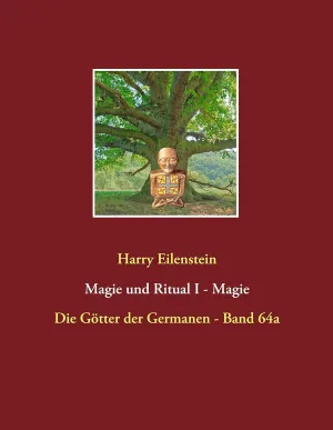 Magie und Ritual I - Magie: Die Götter der Germanen