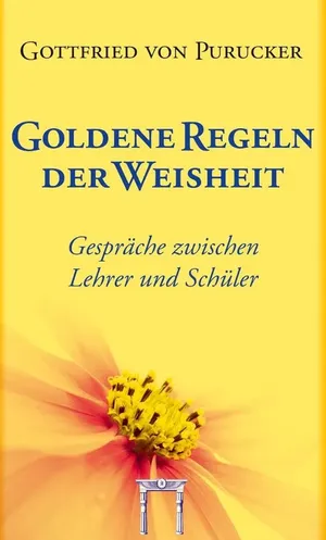 Goldene Regeln der Weisheit