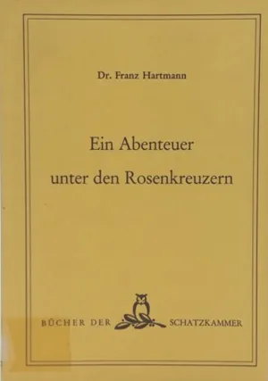 Ein Abenteuer bei den Rosenkreuzern
