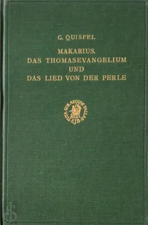 Makarius, das Thomasevangelium und das Lied von der Perle