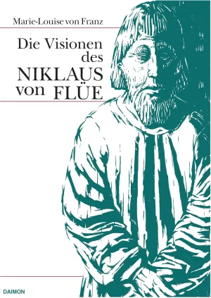 Die Visionen des Niklaus von Flüe