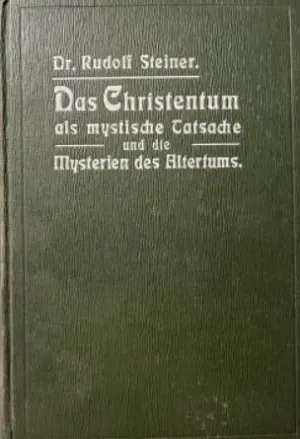 Das Christentum als mystische Tatsache und die Mysterien des Altertums