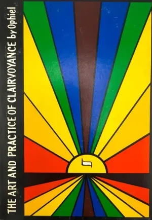 The Art and Practice of Clairvoyance