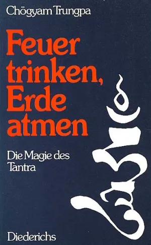 Feuer trinken, Erde atmen