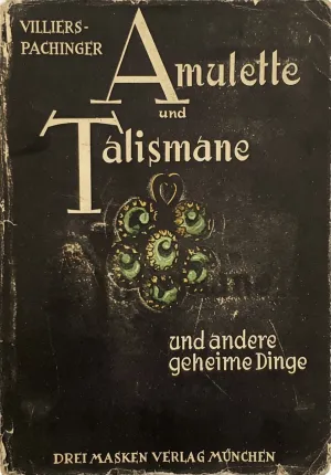 Amulette und Talismane und andere geheime Dinge