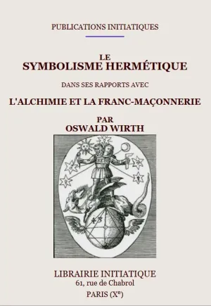 Die hermetischen Symbole und ihre Beziehung zur Alchemie und Freimaurerei